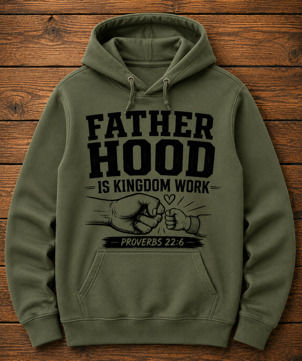 Fatherhood Is Kingdom Work Faith Hoodie