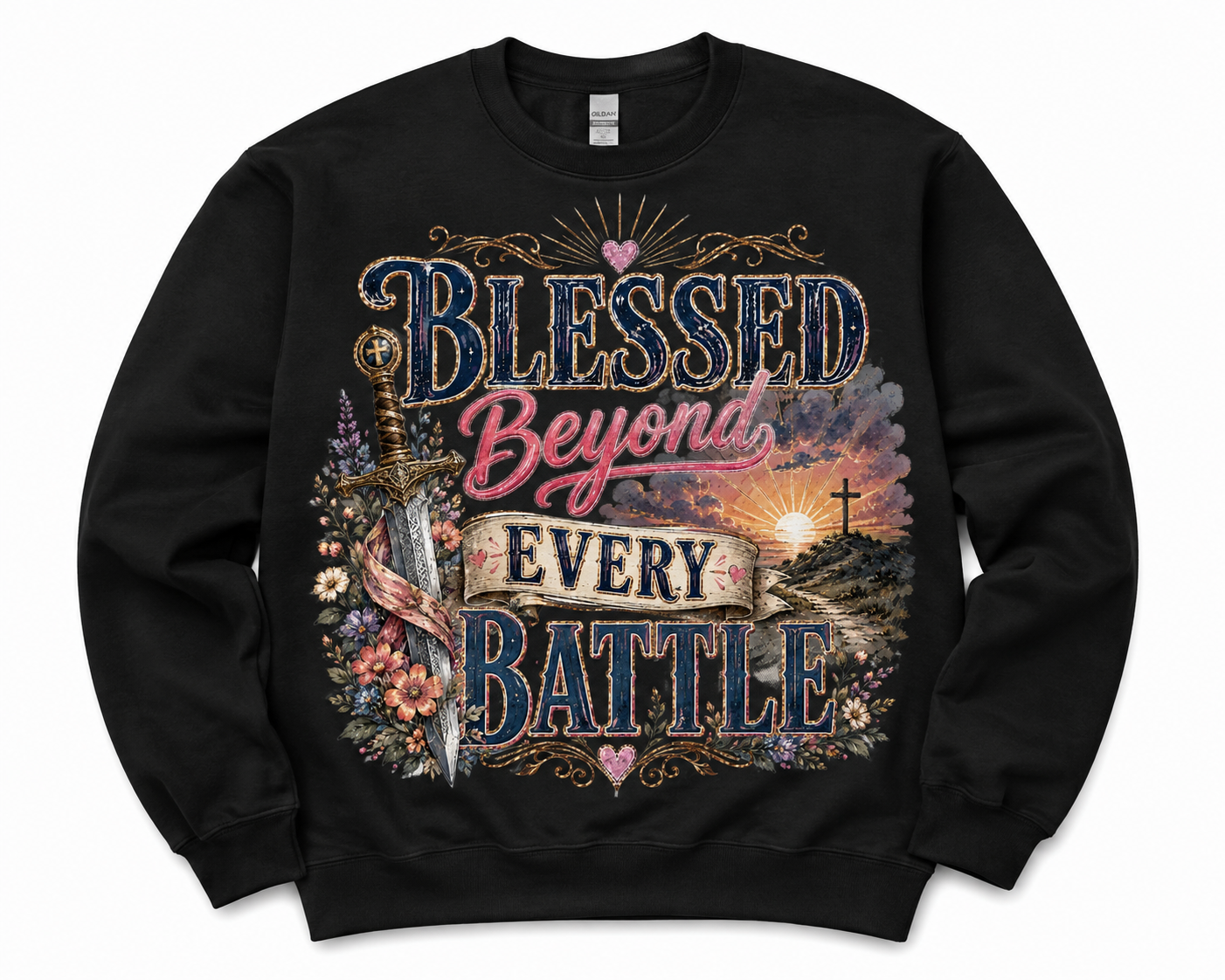 BLESSED BEYOND EVERY BATTLE FAITH SWEATSHIRT