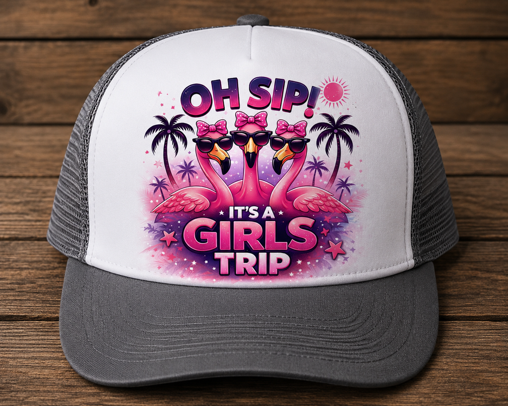 Oh Sip! It’s a Girls Trip Flamingo Trucker Hat