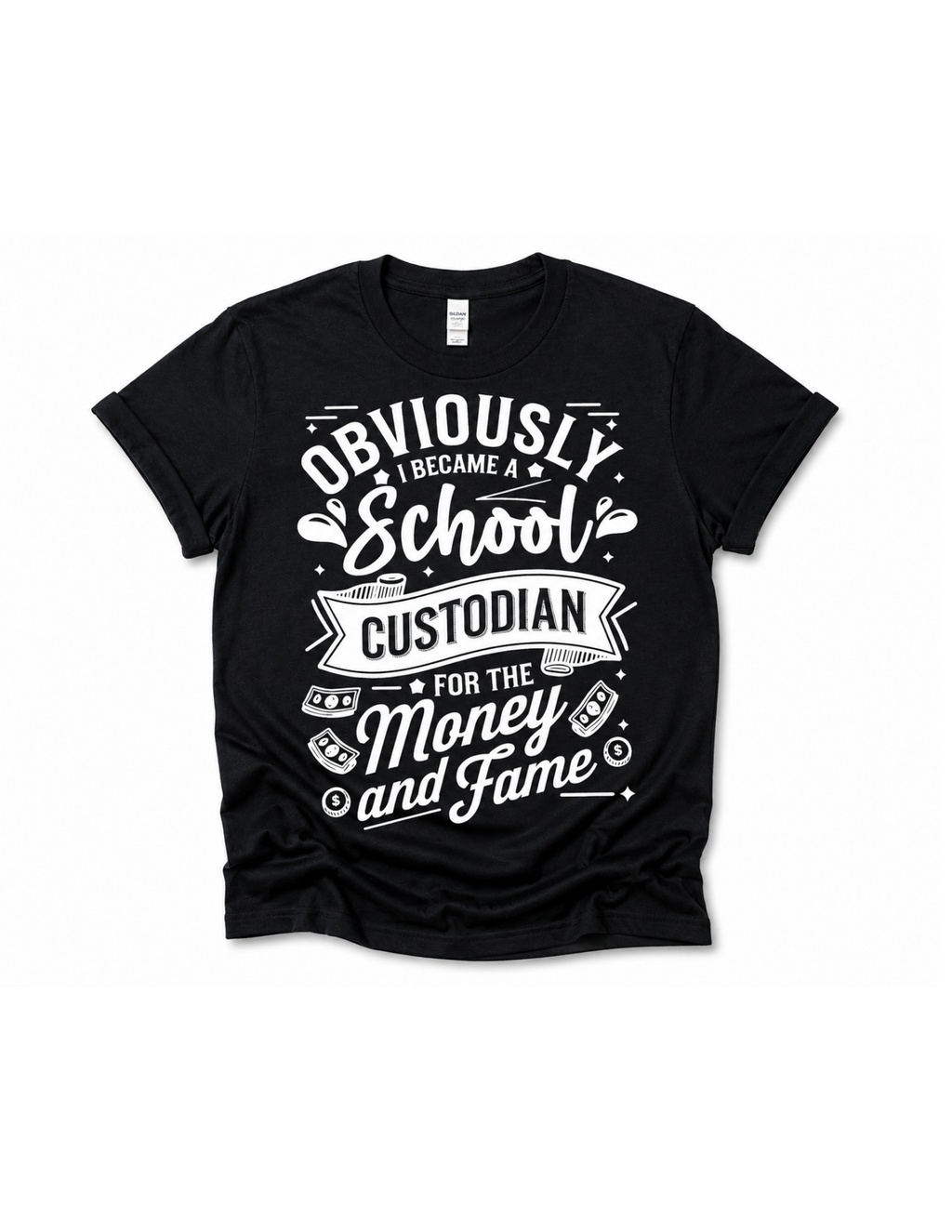 MONEY & FAME SCHOOL CUSTODIAN T-SHIRT