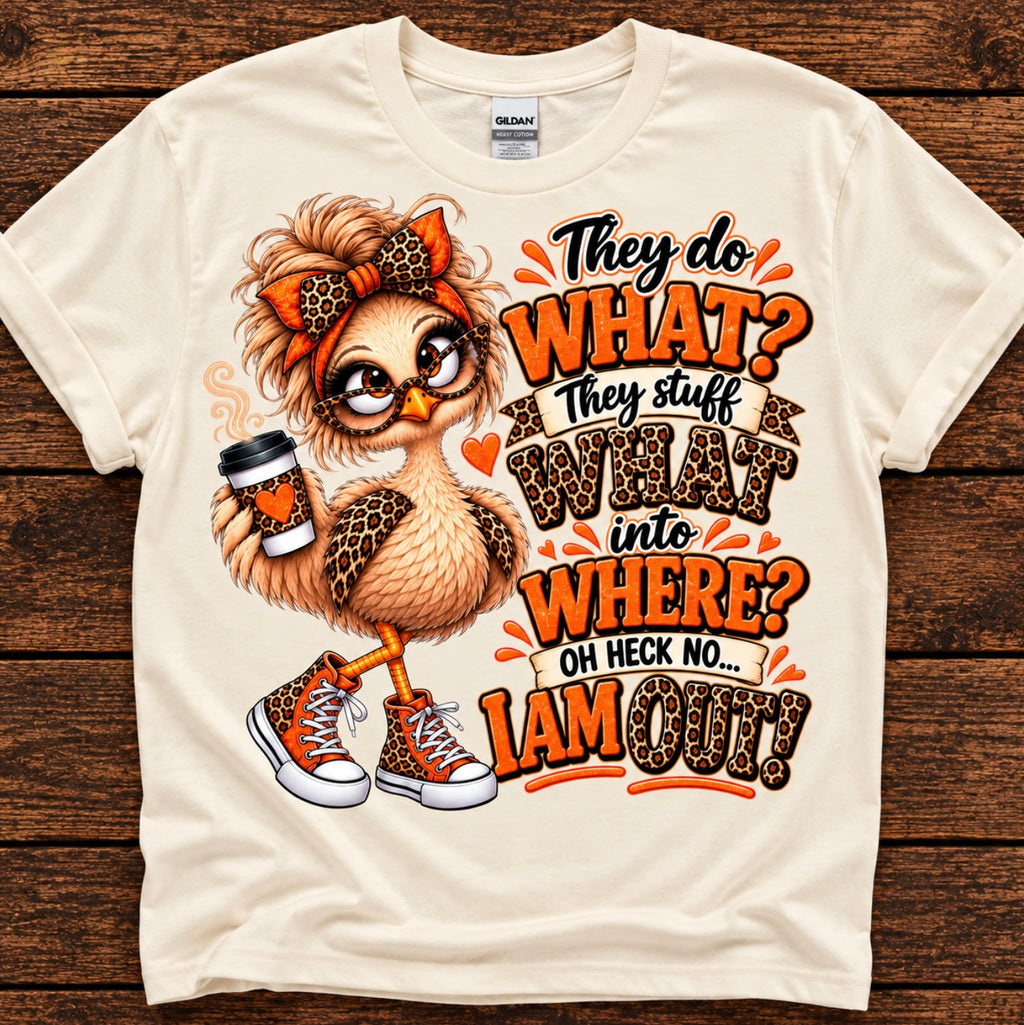 They Do WHAT?! Funny Thanksgiving Bird Long Sleeve Shirt