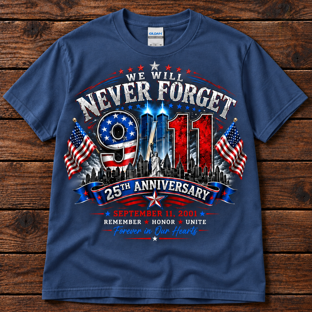 9/11 Never Forget 25th Anniversary Shirt –Short & Long Sleeve