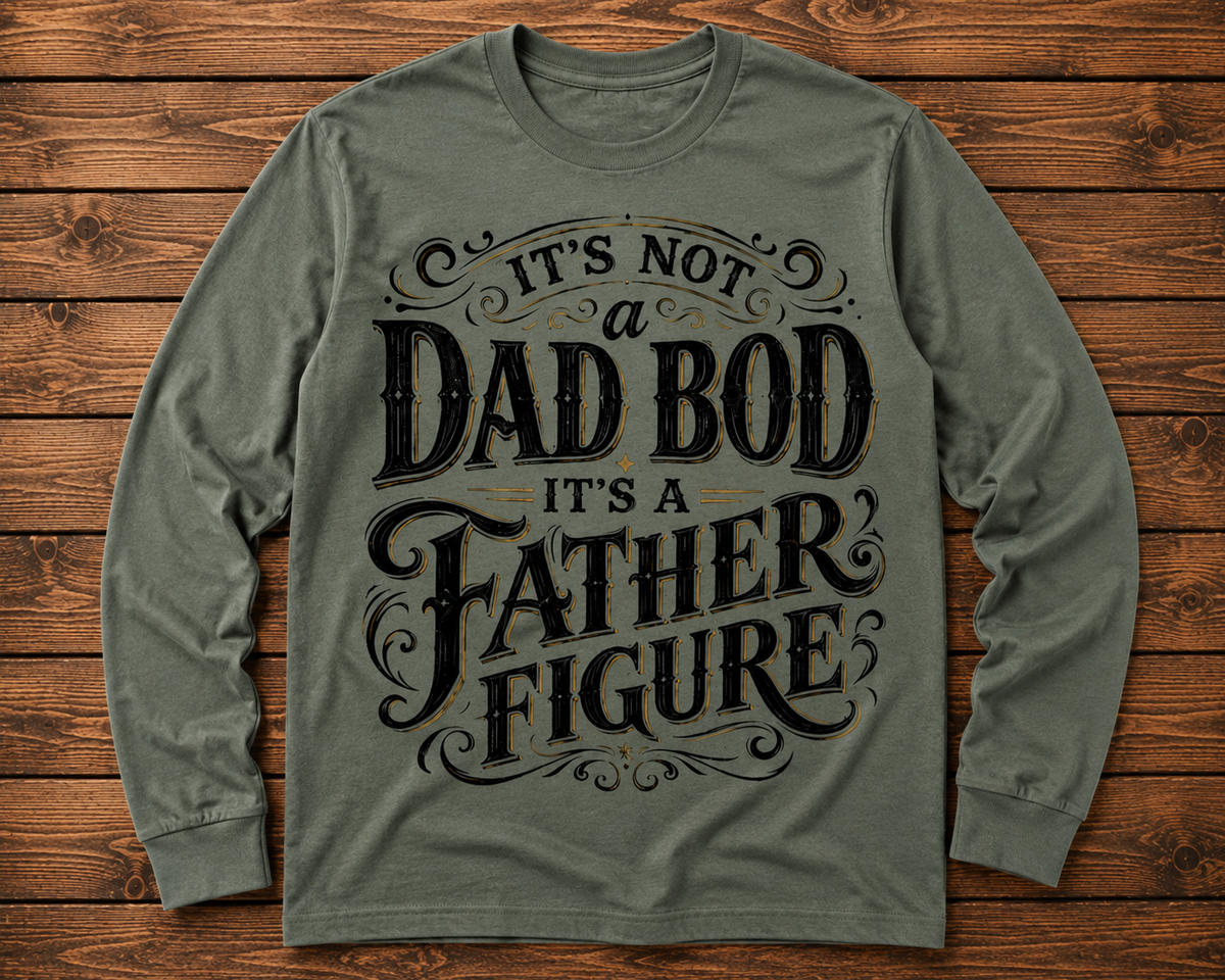 It’s not a Dad Bod Funny T-Shirt