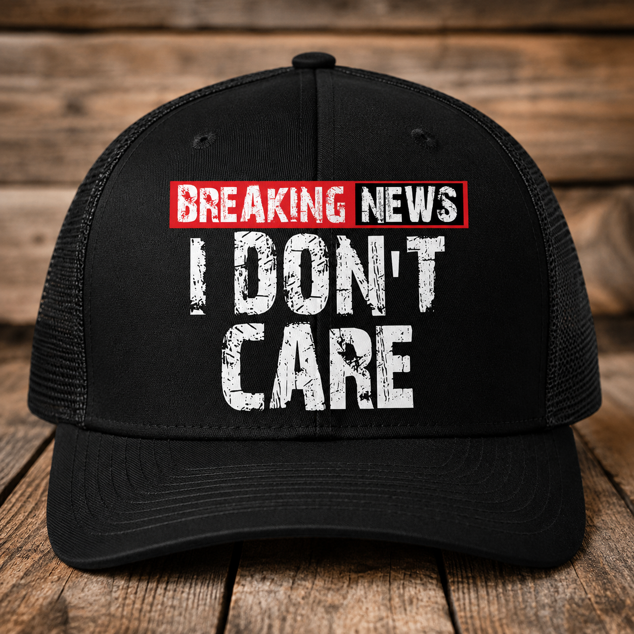Breaking News I Don’t Care Funny Trucker Hat