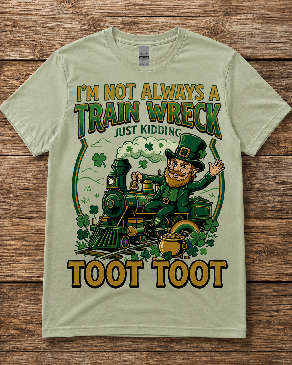 I’m Not Always a Train Wreck St. Patrick’s Day Shirt