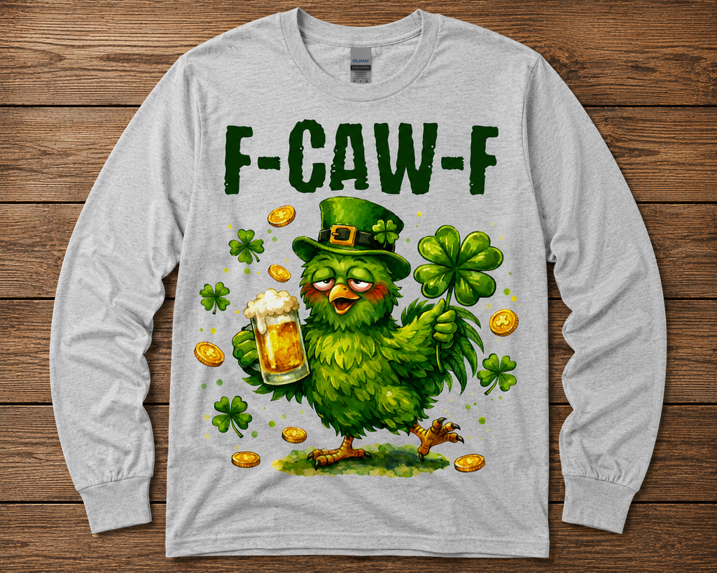 F-CAW-F Funny St. Patrick’s Day Graphic Shirt