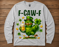 F-CAW-F Funny St. Patrick’s Day Graphic Shirt
