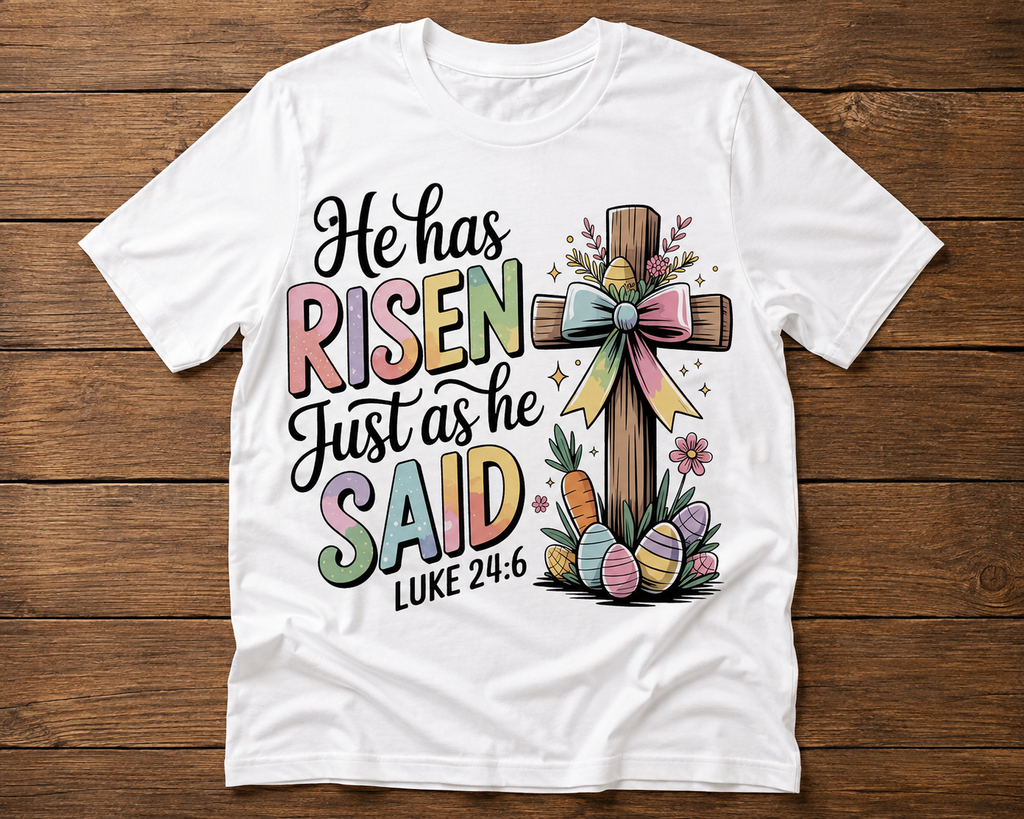 He Has Risen Easter Graphic Shirt – Luke 24:6